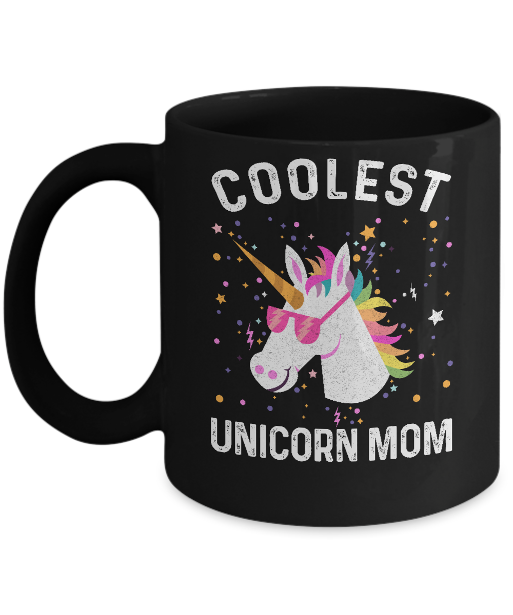 Coolest Unicorn Mom Cute Funny Unicorn Mothers Day Mug-Coffee Mug-11oz Mug-Black