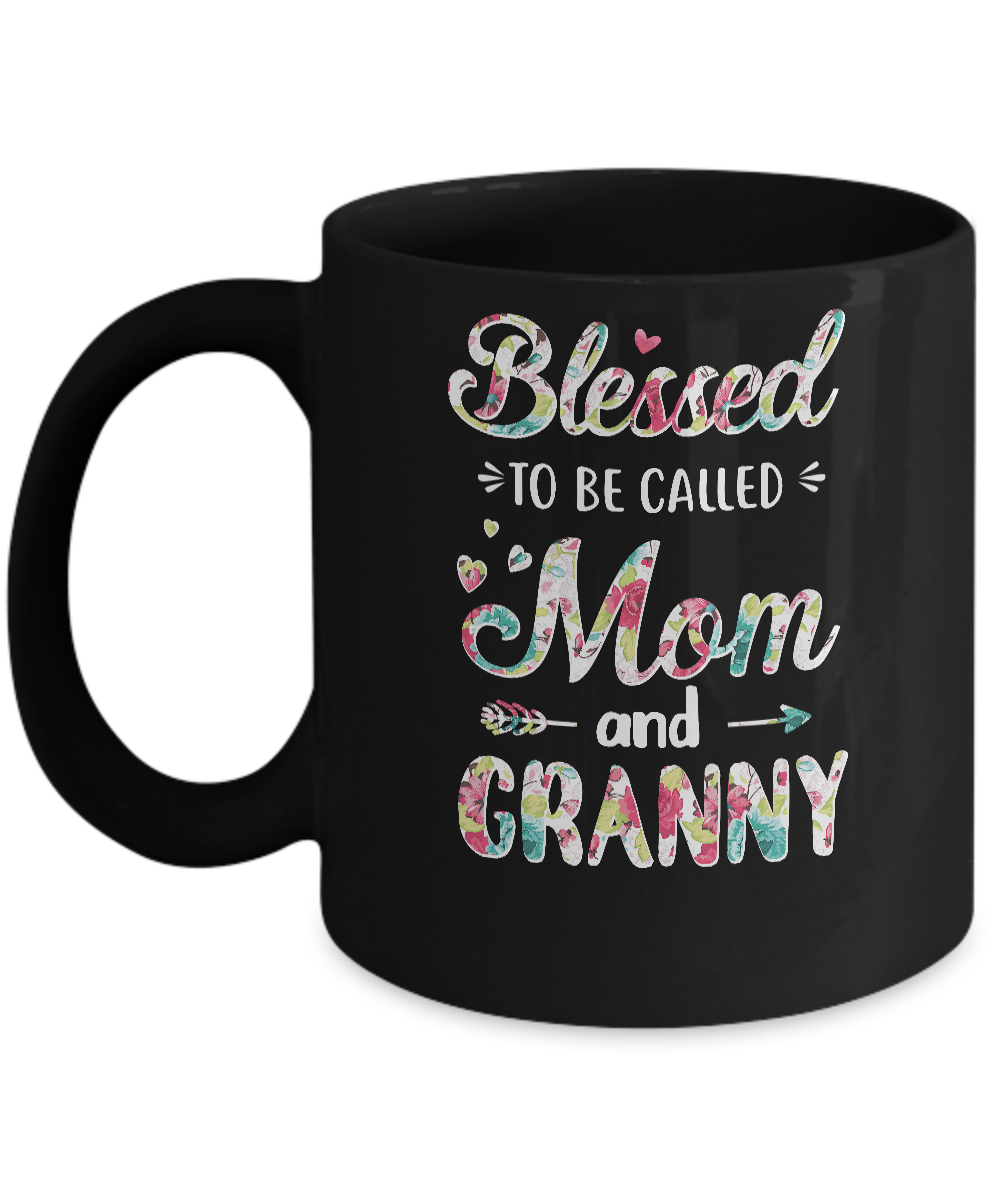 Mothers Day Gifts Blessed To Be Called Mom And Granny Mug