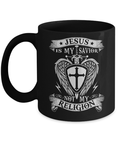 Knight Templar Jesus Is My Savior Not My Religion Mug-Coffee Mug-11oz Mug-Black