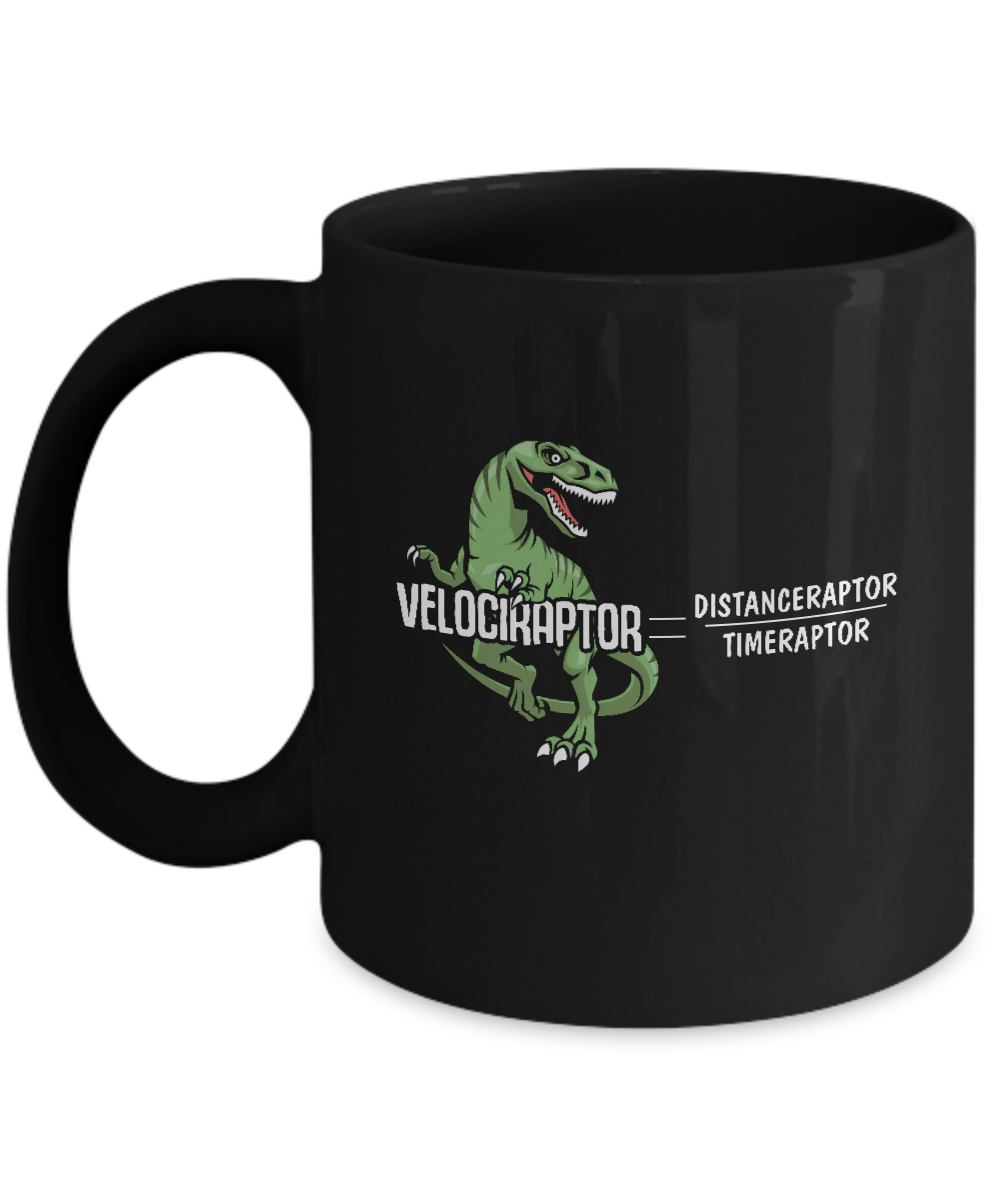 Distanceraptor Over Timeraptor Equals Velociraptor Dinosaur Mug-Coffee Mug-11oz Mug-Black