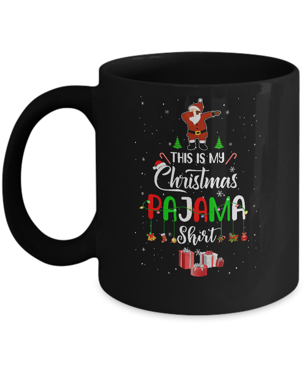 This Is My Christmas Pajama Funny Dabbing Santa Claus Mug