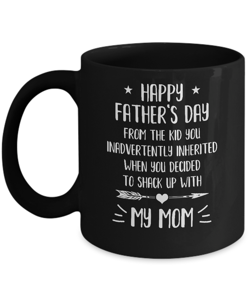 Happy Fathers Day From The Kid You Bonus Step Dad Gift Mug-Coffee Mug-11oz Mug-Black