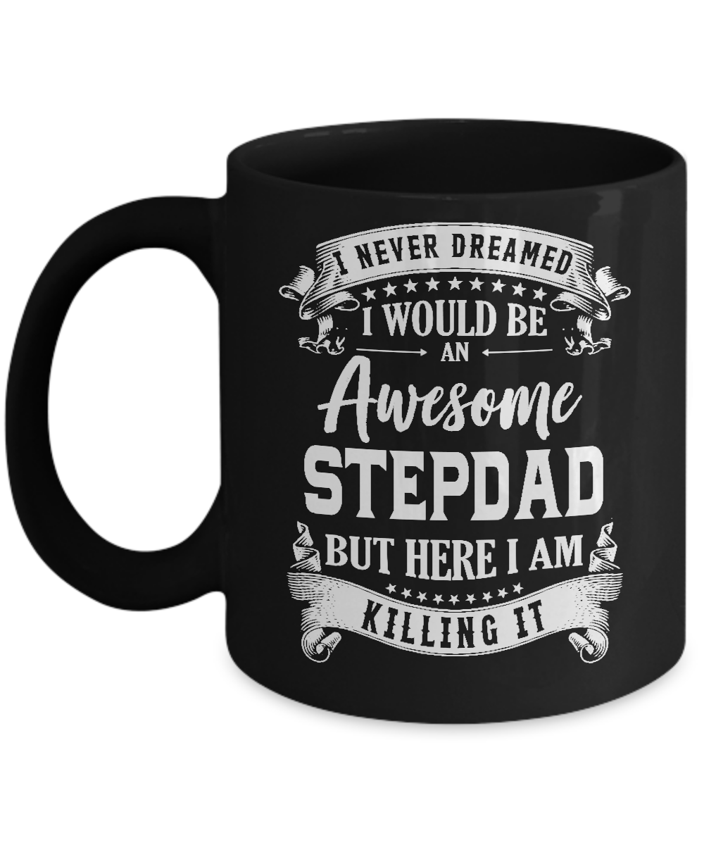 I Would Be An Awesome Stepdad Fathers Day Gifts Mug-Coffee Mug-11oz Mug-Black