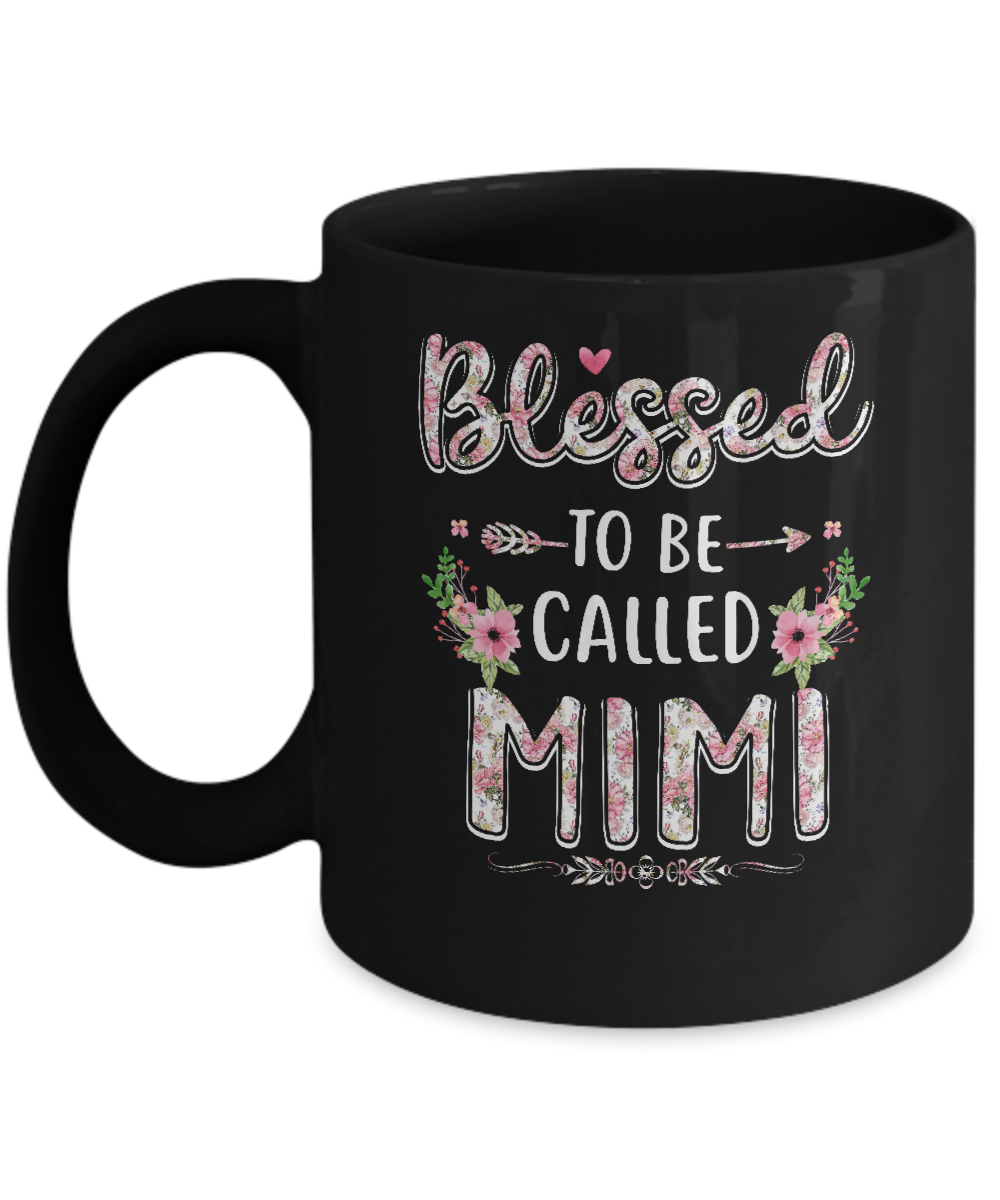 Funny Grandma Gifts Blessed To Be Called Mimi Mug