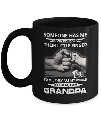 Someone Has Me Wrapped Around Their Little Finger Grandpa Mug-Coffee Mug-11oz Mug-Black