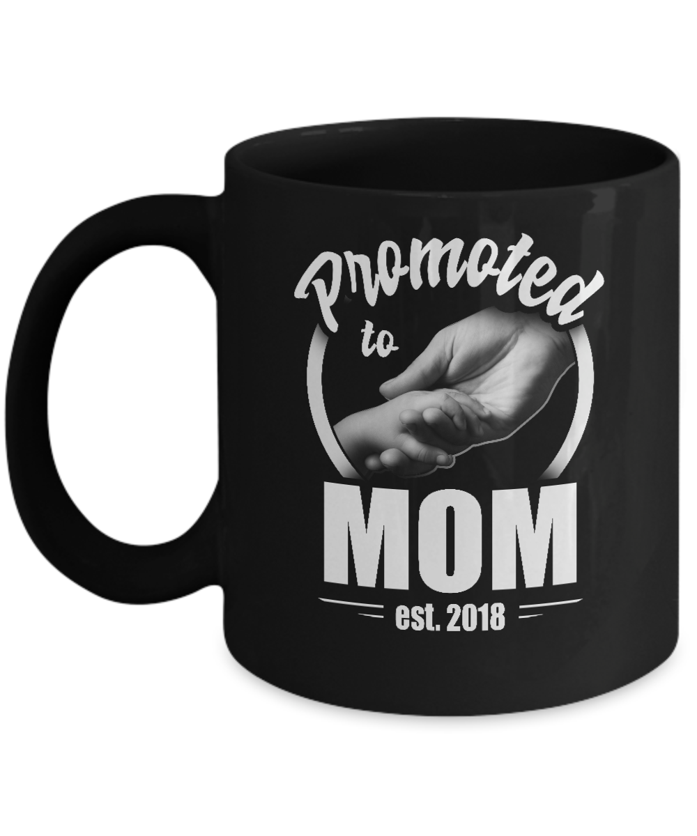 Promoted To Mom 2018 Mothers Day Gift Mug-Coffee Mug-11oz Mug-Black