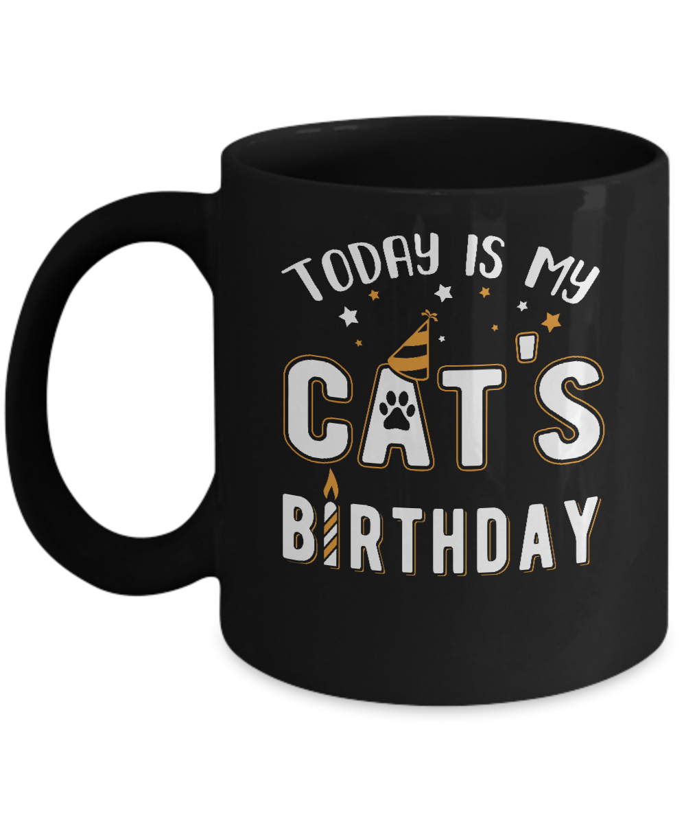 Today is My Cat's Birthday Mug-Coffee Mug-11oz Mug-Black