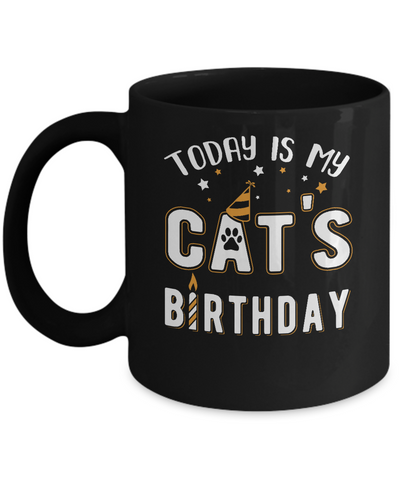 Today is My Cat's Birthday Mug-Coffee Mug-11oz Mug-Black