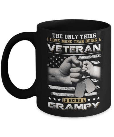 I Love More Than Being A Veteran Is Being A Grampy Mug-Coffee Mug-11oz Mug-Black