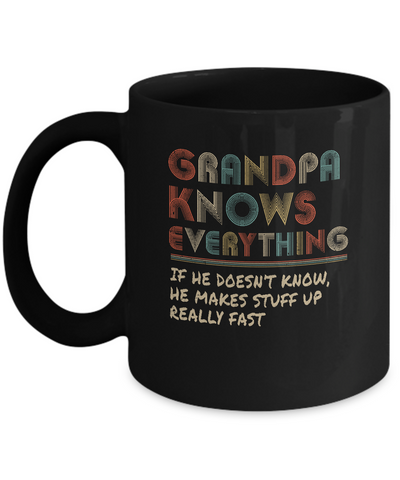 Grandpa Know Everything Vintage Grandpa Father's Day Gift Mug-Coffee Mug-11oz Mug-Black