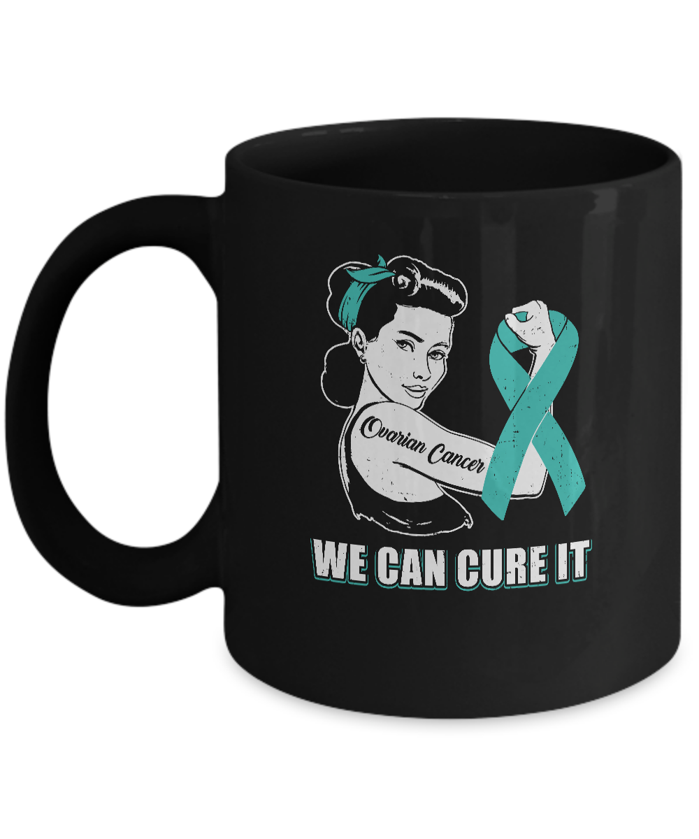 Ovarian Cancer Awareness Survivor We Can Cure It Mug-Coffee Mug-11oz Mug-Black