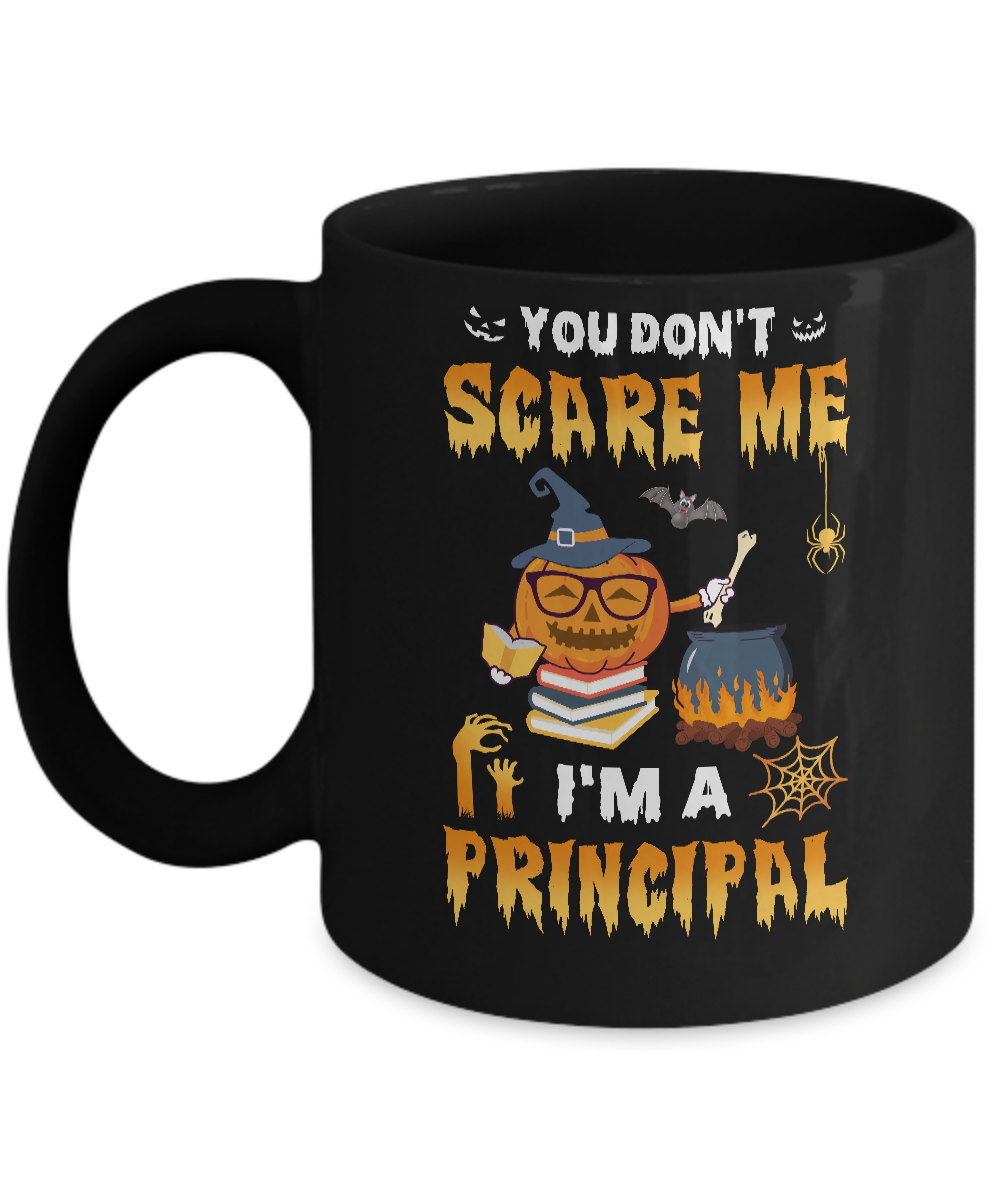 You Don't Scare Me I'm A Principal Halloween Costume Mug-Coffee Mug-11oz Mug-Black