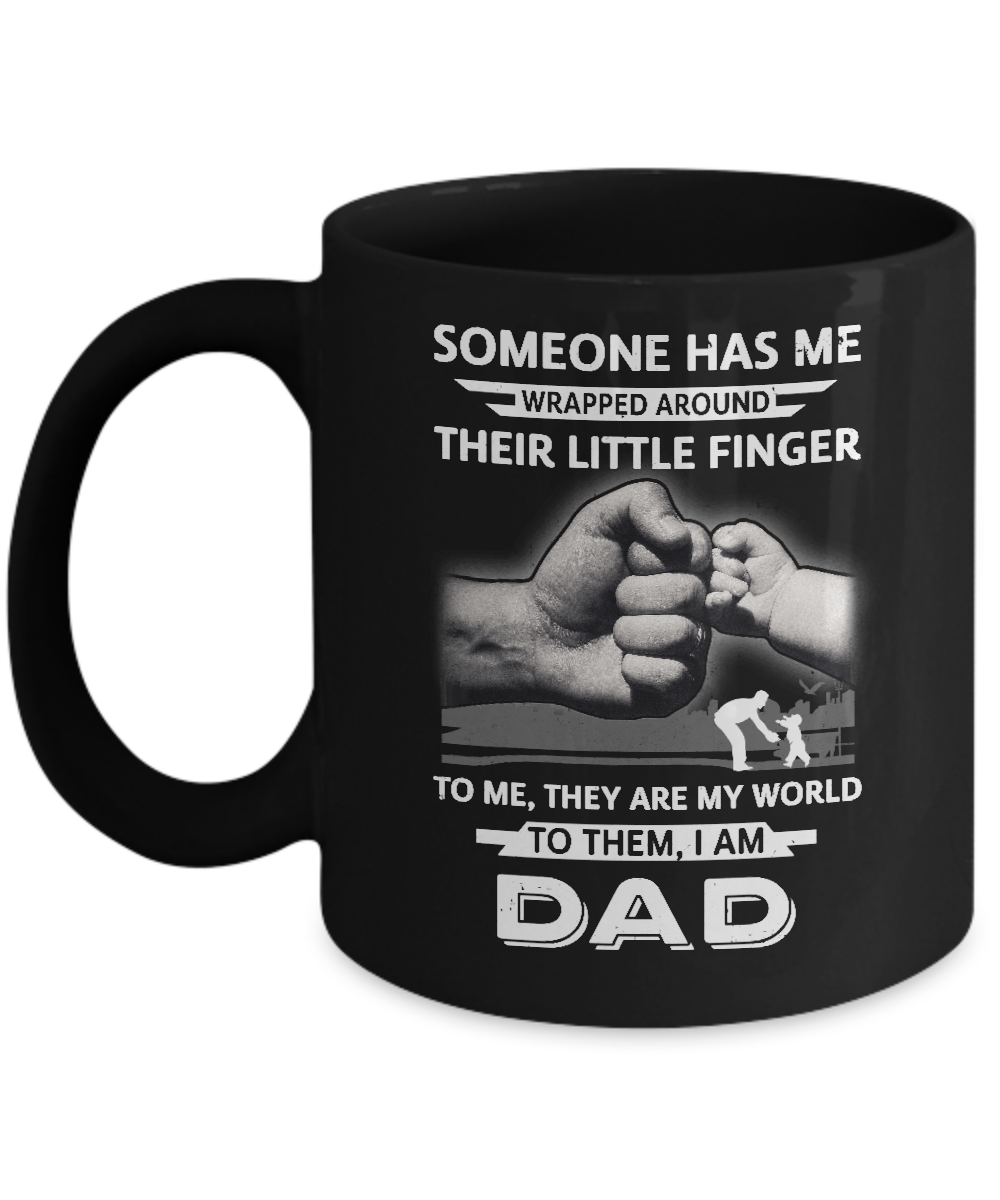 Someone Has Me Wrapped Around Their Little Finger Dad Mug-Coffee Mug-11oz Mug-Black