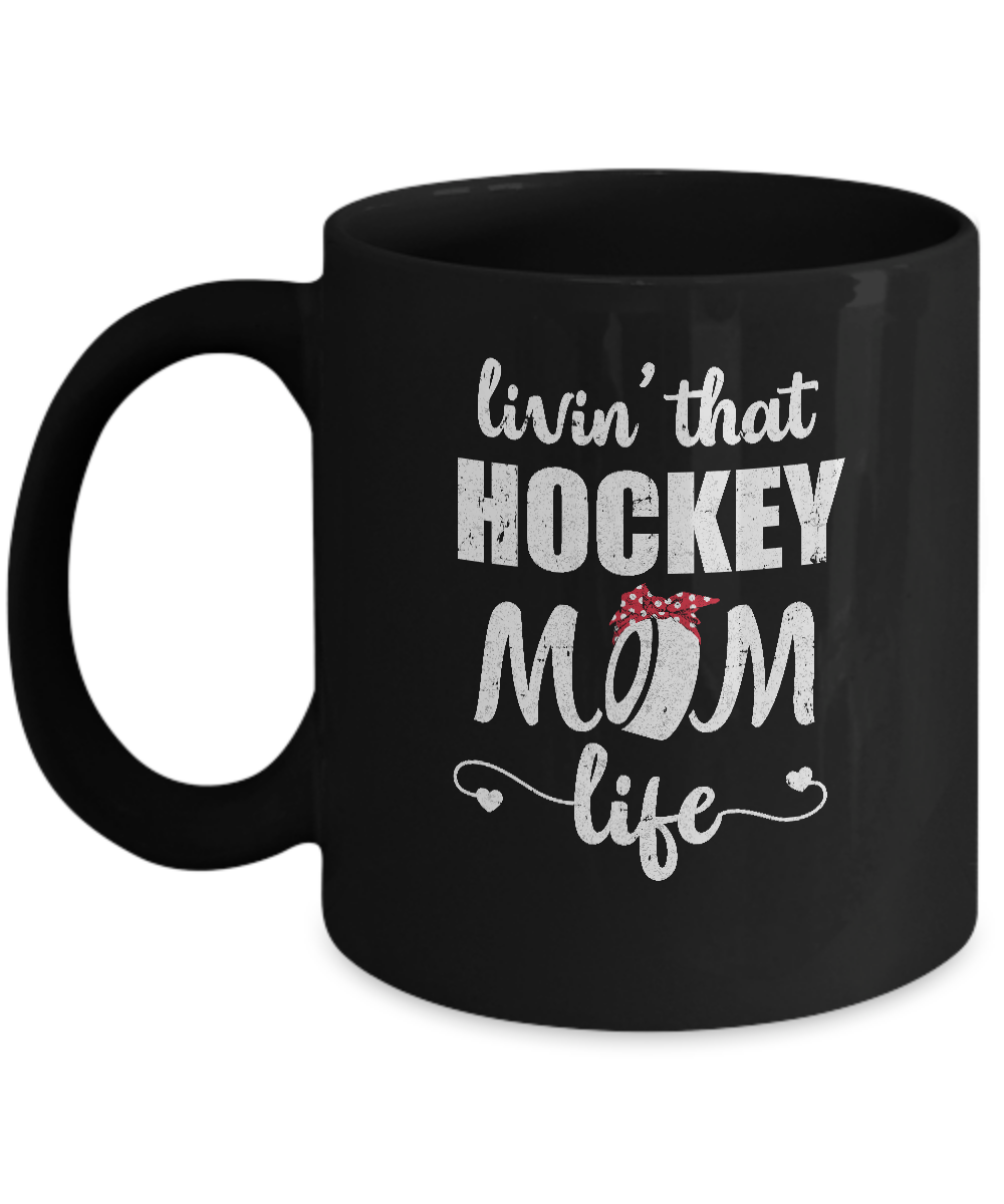 Living That Hockey Mom Life Mothers Day Gifts Mug