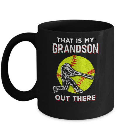 That's My Grandson Out There Softball Grandma Papa Mug-Coffee Mug-11oz Mug-Black