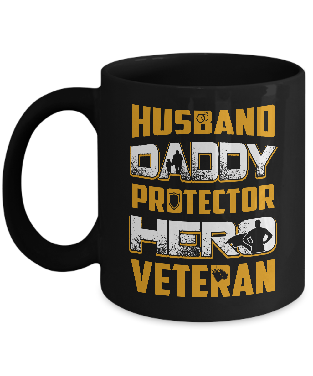 Husband Daddy Protector Hero Veteran Mug