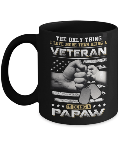 I Love More Than Being A Veteran Is Being A PaPaw Mug-Coffee Mug-11oz Mug-Black