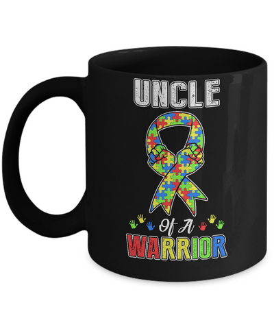 Uncle Of A Warrior Support Autism Awareness Gift Mug-Coffee Mug-11oz Mug-Black