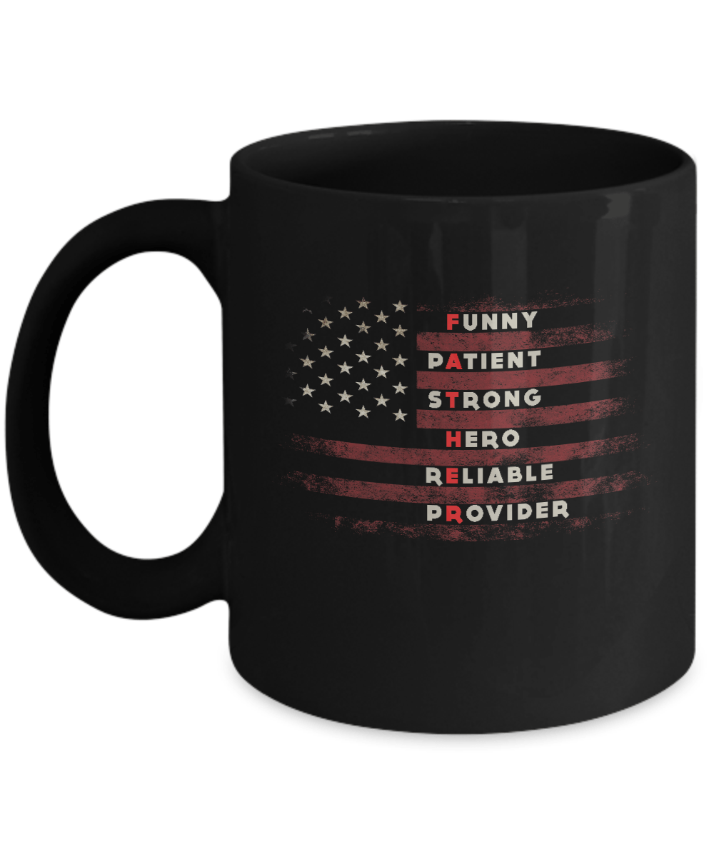 Funny Patient Strong Hero Reliable Provider Father Dad Mug-Coffee Mug-11oz Mug-Black