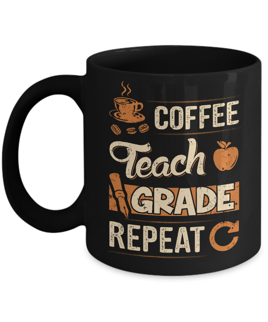 Coffee Teach Grade Repeat Mug-Coffee Mug-11oz Mug-Black