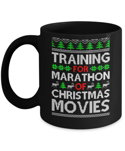 Training For A Marathon Of Christmas Movies Mug-Coffee Mug-11oz Mug-Black