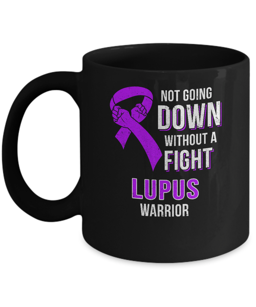 Not Going Down Without A Fight Lupus Awareness Warrior Mug-Coffee Mug-11oz Mug-Black