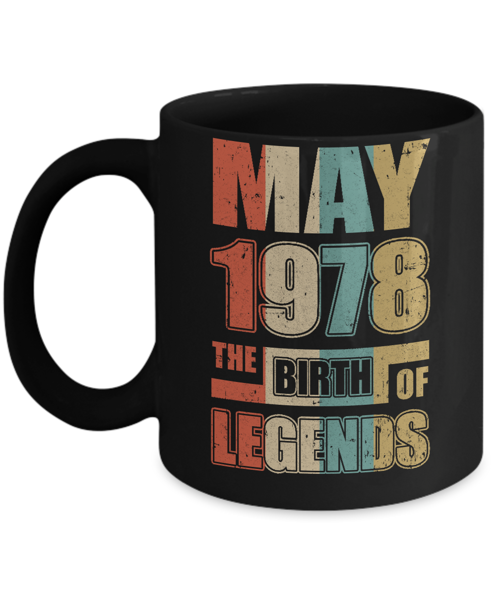 Vintage Retro May 1978 Birth Of Legends 43th Birthday Mug-Coffee Mug-11oz Mug-Black