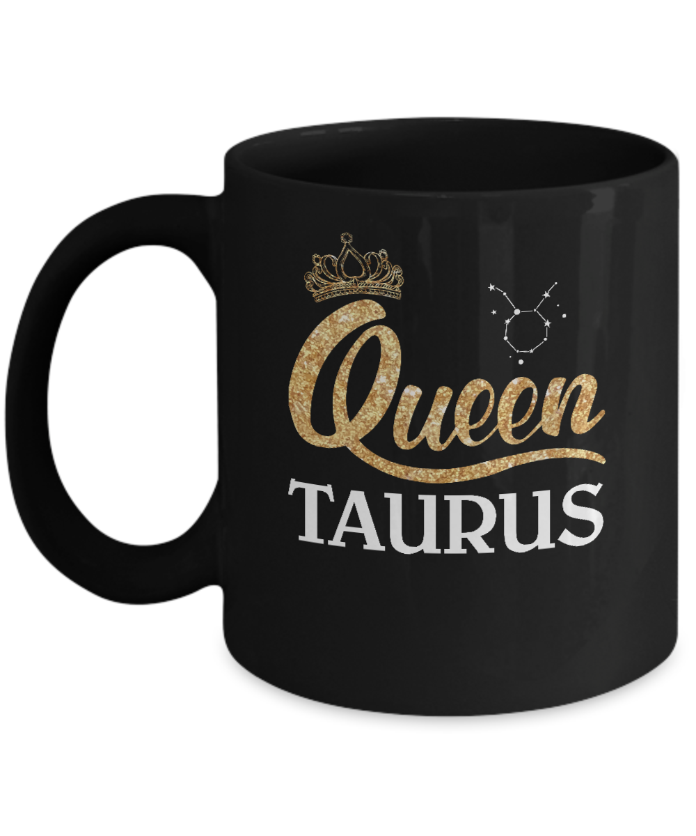 Queen Taurus Zodiac April May Birthday Gift Mug-Coffee Mug-11oz Mug-Black