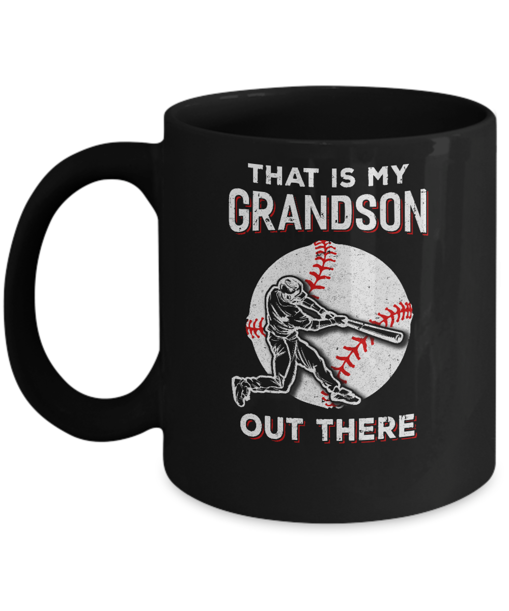That's My Grandson Out There Baseball Grandma Papa Mug