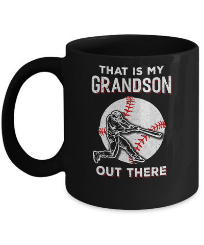 That's My Grandson Out There Baseball Grandma Papa Mug-Coffee Mug-11oz Mug-Black