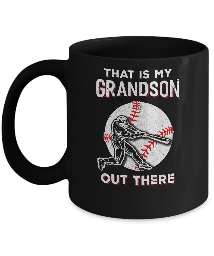 That's My Grandson Out There Baseball Grandma Papa Mug-Coffee Mug-11oz Mug-Black