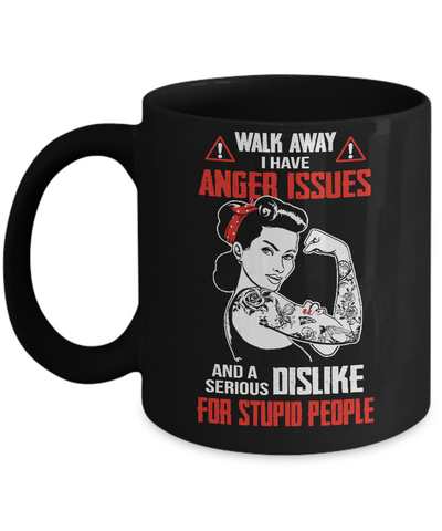 Walk Away I Have Anger Issues Tattooed Woman Mug-Coffee Mug-11oz Mug-Black