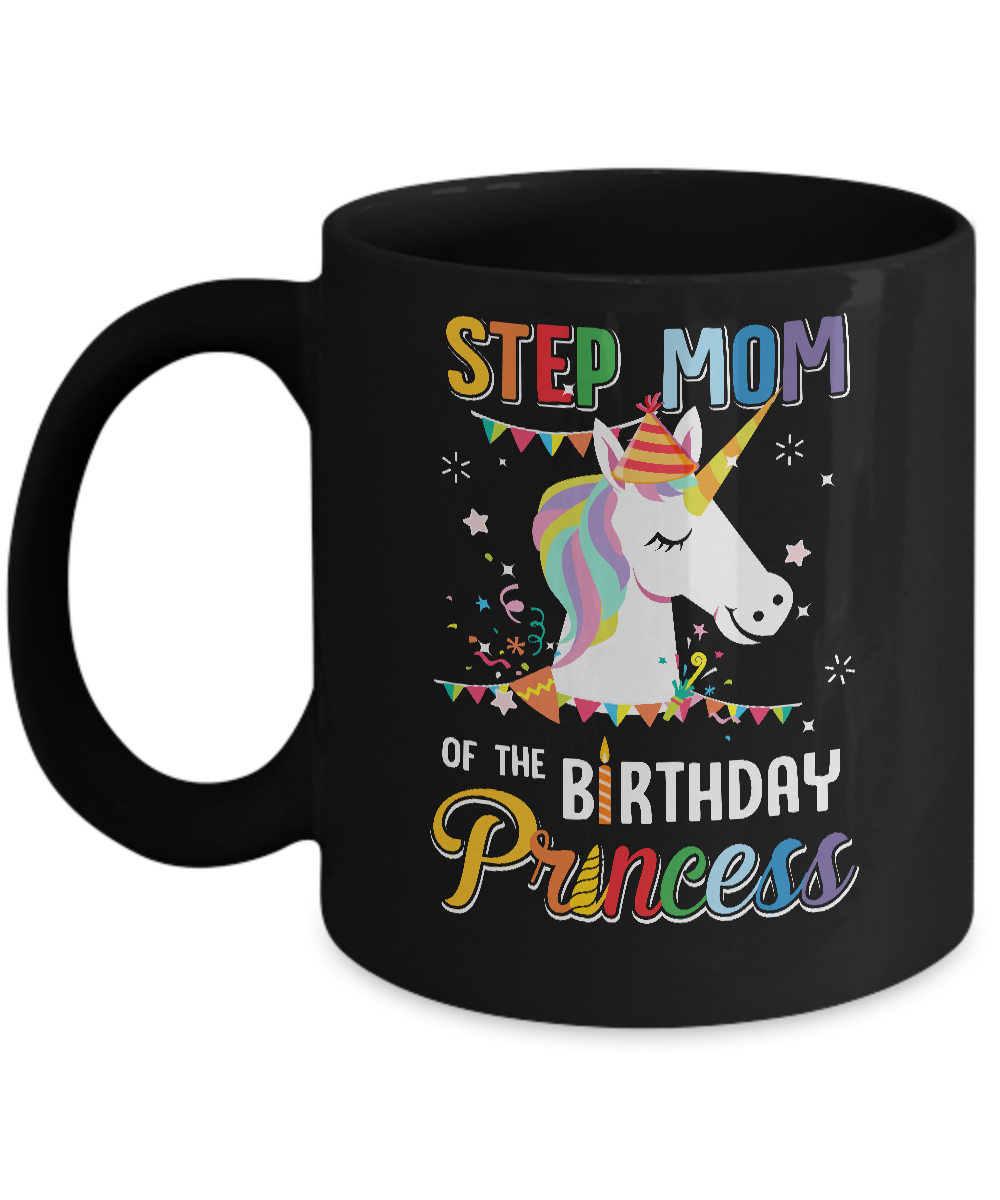 Step Mom Of The Unicorn Birthday Princess Mug-Coffee Mug-11oz Mug-Black