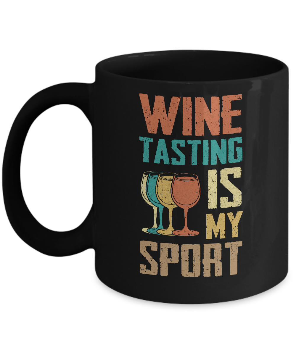 Vintage Wine Tasting Is My Sport Drink Wine Lover Mug-Coffee Mug-11oz Mug-Black
