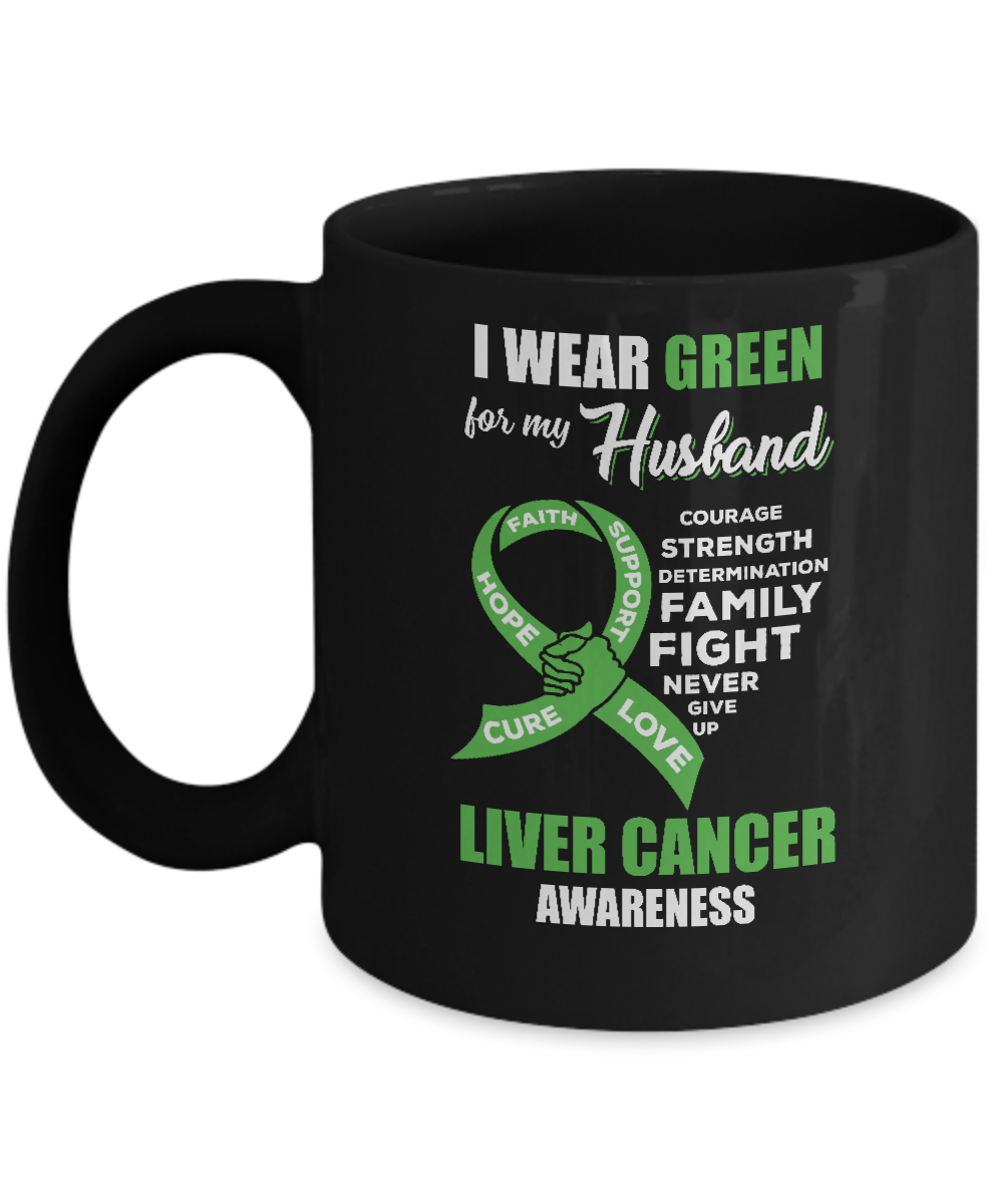 Liver Cancer I Wear Green For My Husband Wife Mug-Coffee Mug-11oz Mug-Black