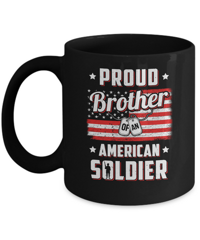 Proud Brother Of A Soldier Army Sister Veteran Mug-Coffee Mug-11oz Mug-Black
