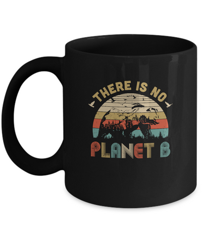 There Is No Planet B Camping Gift Vintage Mountain Bear Mug-Coffee Mug-11oz Mug-Black