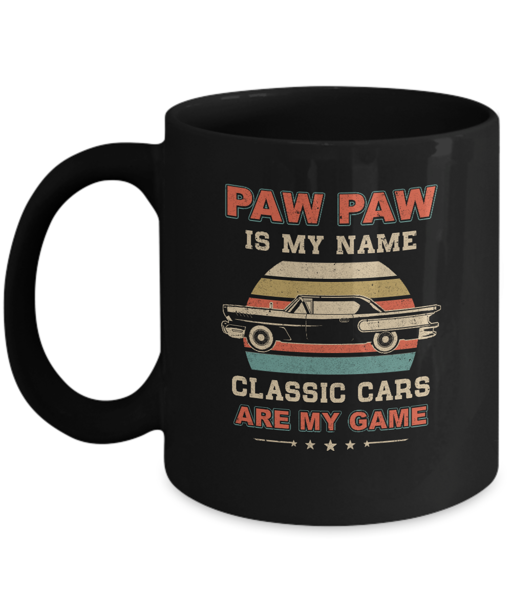 Vintage Paw Paw Is My Name Class Cars Are My Game Fathers Day Mug-Coffee Mug-11oz Mug-Black