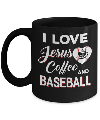I Love Jesus Coffee & Baseball Mug-Coffee Mug-11oz Mug-Black