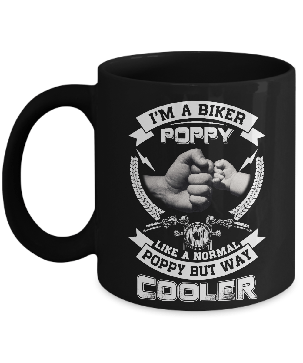I'm A Biker Poppy Like A Normal Poppy But Way Cooler Mug-Coffee Mug-11oz Mug-Black