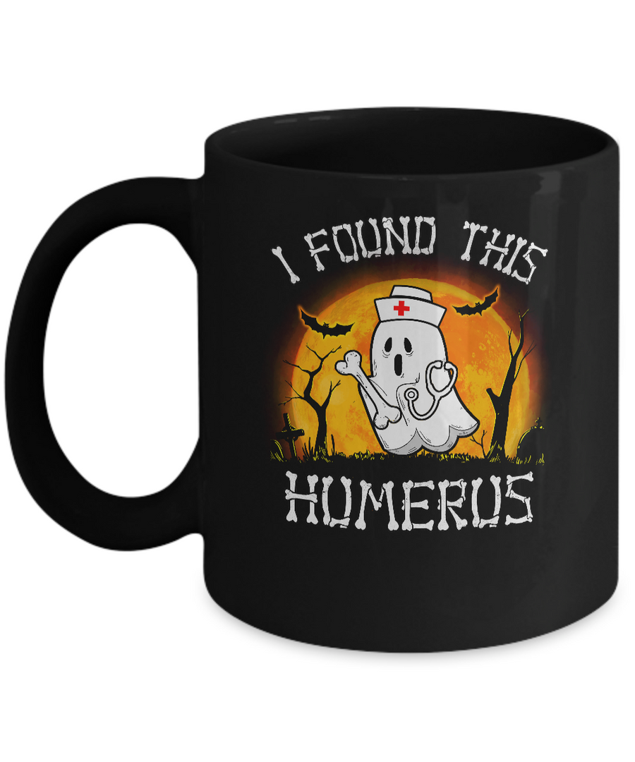 Funny Halloween Boo Nurse I Found This Humerus Mug-Coffee Mug-11oz Mug-Black