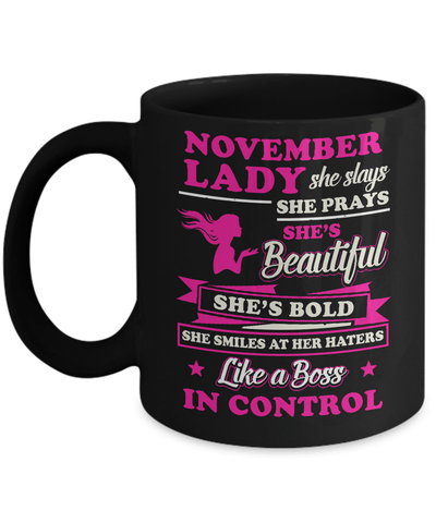 November Lady She Slays She Prays She's Beautiful She's Bold Mug-Coffee Mug-11oz Mug-Black