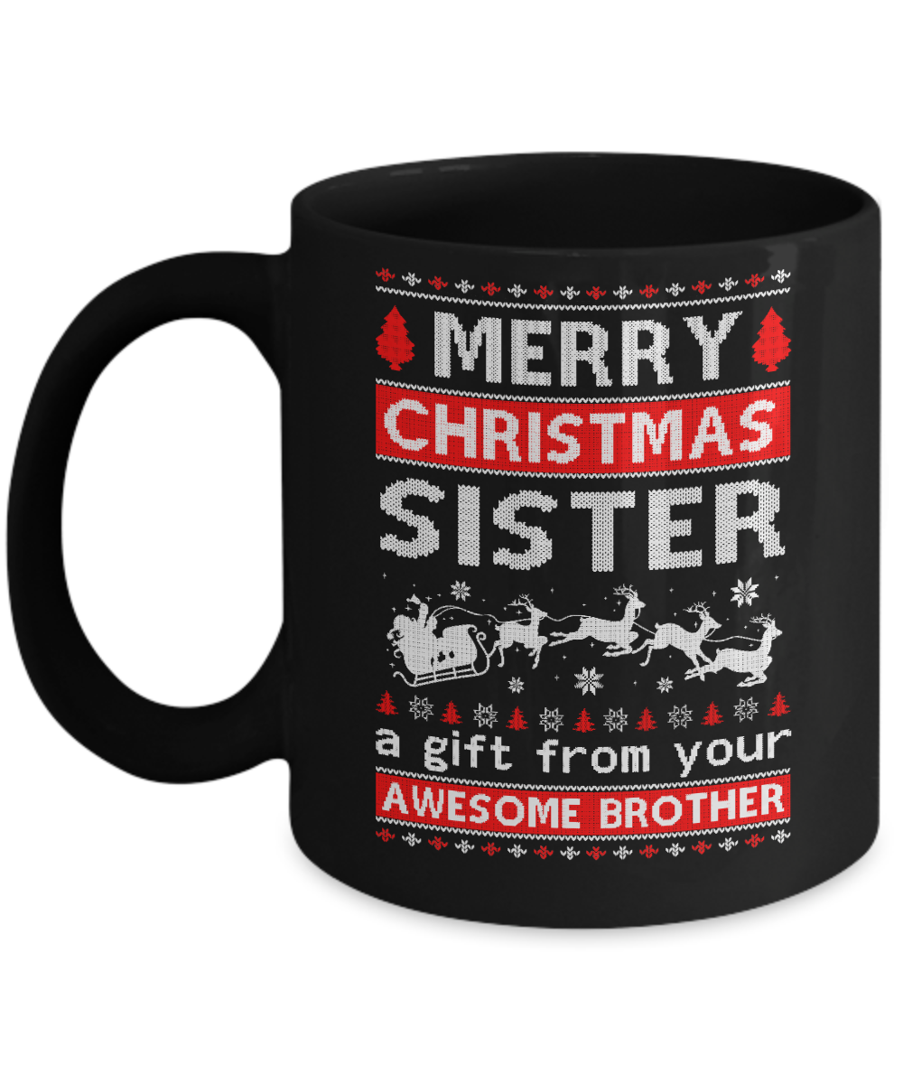 Merry Christmas Sister A Gift From Your Brother Sweater Mug-Coffee Mug-11oz Mug-Black