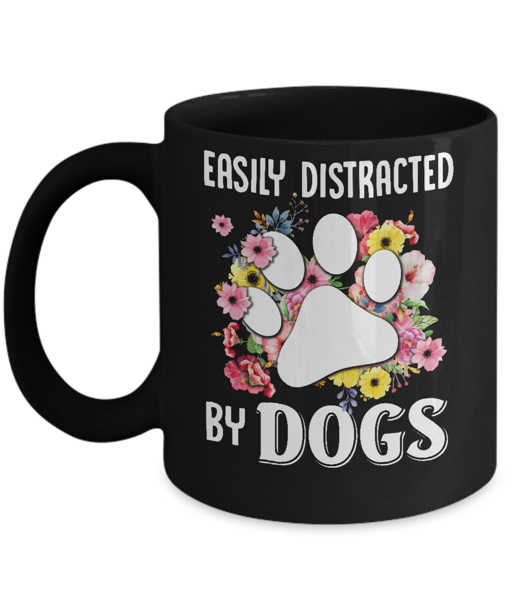Easily Distracted By Dogs Mug-Coffee Mug-11oz Mug-Black