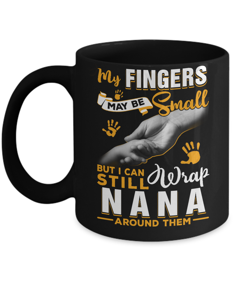 My Fingers May Be Small But I Can Still Wrap Nana Youth Mug-Coffee Mug-11oz Mug-Black