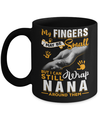 My Fingers May Be Small But I Can Still Wrap Nana Youth Mug-Coffee Mug-11oz Mug-Black