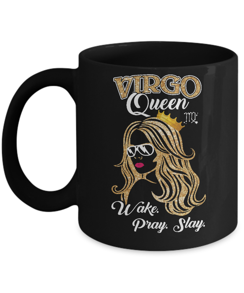 Virgo Queen Wake Pray Slay August September Girl Birthday Gift Mug