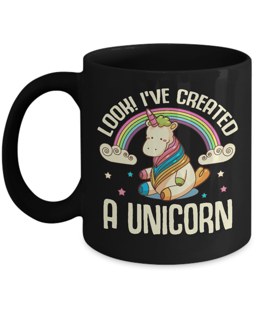Look I've Created A Unicorn Mug