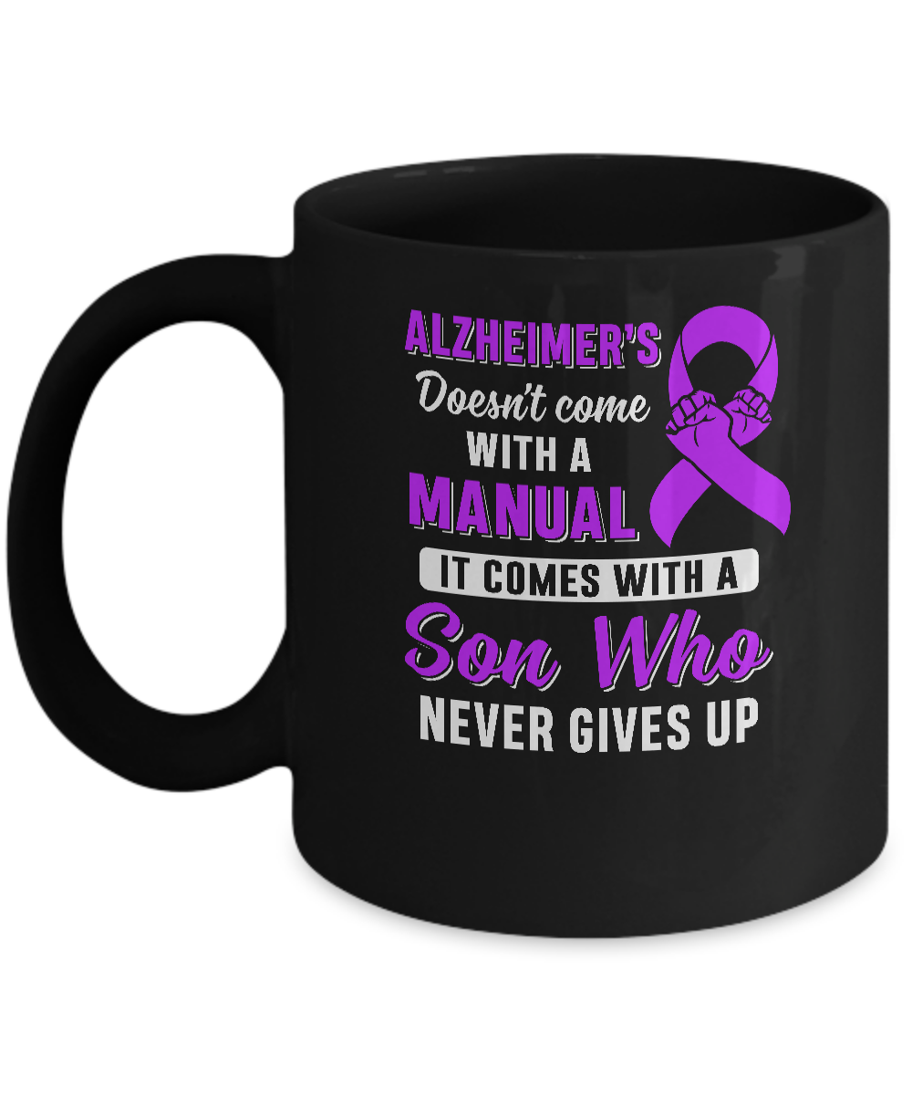 Alzheimer's Doesn't Come With A Manual Son Mug-Coffee Mug-11oz Mug-Black