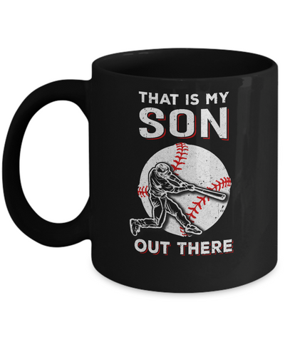 That's My Son Out There Baseball Dad Mom Mug-Coffee Mug-11oz Mug-Black